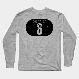 District 6 Long Sleeve T-Shirt